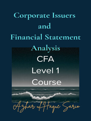 cover image of Corporate Issuers and Financial Statement Analysis